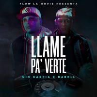 LLAMÉ PA’ VERTE, letra y canción de Nio García LLAMÉ PA’ VERTE letra NIO GARCÍA
