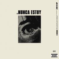 'Nunca Estoy' de C. Tangana Nunca Estoy - C. Tangana