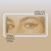 'Pena Penita Pena (Cover Lola Flores)' de María José Llergo Letra Pena Penita Pena (Cover Lola Flores) María José Llergo