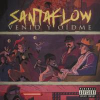 Canción 'Venid y oídme' interpretada por Santaflow Canción 'Venid y oídme' interpretada por Santaflow