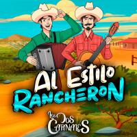 Al Estilo Rancherón Al Estilo Rancherón de Los Dos Carnales