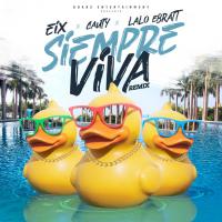 Canción 'Siempre Viva Remix' interpretada por Eix Canción 'Siempre Viva Remix' interpretada por Eix