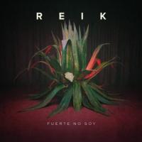 Canción 'Fuerte No Soy' interpretada por Reik Canción 'Fuerte No Soy' interpretada por Reik