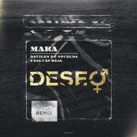 Canción 'Deseo Remix' interpretada por Maka Canción 'Deseo Remix' interpretada por Maka