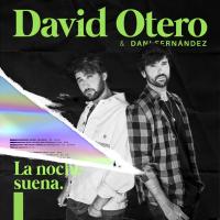 Canción 'La noche suena' interpretada por David Otero Canción 'La noche suena' interpretada por David Otero