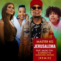 JERUSALEMA LATIN REMIX, letra y canción de Master KG JERUSALEMA LATIN REMIX letra MASTER KG