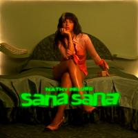 SANA SANA, letra y canción de Nathy Peluso SANA SANA letra NATHY PELUSO