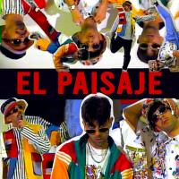 EL PAISAJE, letra y canción de Locoplaya EL PAISAJE letra LOCOPLAYA