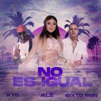 NO ES IGUAL, letra y canción de Sixto Rein NO ES IGUAL letra SIXTO REIN
