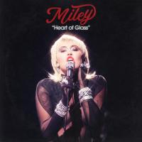 HEART OF GLASS, letra y canción de Miley Cyrus HEART OF GLASS letra MILEY CYRUS
