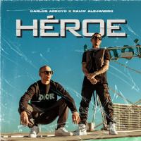 HEROE, letra y canción de Rauw Alejandro HEROE letra RAUW ALEJANDRO