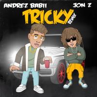 TRICKY REMIX, letra y canción de Andrez Babii TRICKY REMIX letra ANDREZ BABII