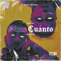 'Dime Cuánto' de Hard GZ Letra Dime Cuánto Hard GZ