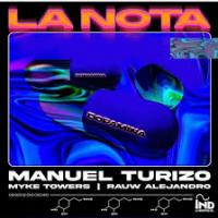 LA NOTA, letra y canción de Manuel Turizo LA NOTA letra MANUEL TURIZO