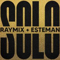 SOLO, letra y canción de Raymix SOLO letra RAYMIX