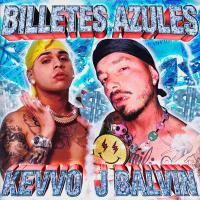 BILLETES AZULES, letra y canción de KEVVO BILLETES AZULES letra KEVVO