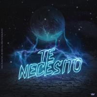TE NECESITO, letra y canción de Rich Music LTD TE NECESITO letra RICH MUSIC LTD