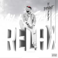 RELAX, letra y canción de Bryant Myers RELAX letra BRYANT MYERS