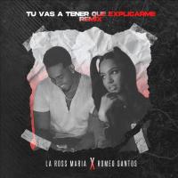 'Tú vas a tener que explicarme Remix' de La Ross Maria Tú vas a tener que explicarme Remix - La Ross Maria