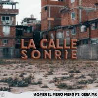 'LA CALLE SONRIE' de Homer El Mero Mero LA CALLE SONRIE - Homer El Mero Mero