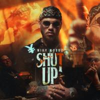 'Shut Up' de Miky Woodz Shut Up - Miky Woodz