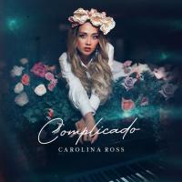 'Complicado' de Carolina Ross Complicado - Carolina Ross
