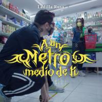A Un Metro Y Medio De Ti A Un Metro Y Medio De Ti de Ladilla Rusa