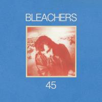 45, letra y canción de Bleachers 45 letra BLEACHERS
