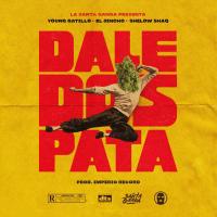 DALE DOS PATA, letra y canción de Shelow Shaq DALE DOS PATA letra SHELOW SHAQ