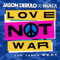 LOVE NOT WAR, letra y canción de Jason Derulo LOVE NOT WAR letra JASON DERULO
