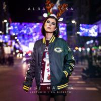QUÉ MÁS DA, letra y canción de Alba Messa QUÉ MÁS DA letra ALBA MESSA