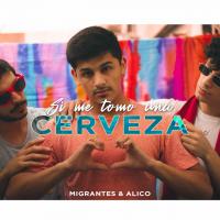 'Si Me Tomo Una Cerveza' de Migrantes Si Me Tomo Una Cerveza - Migrantes
