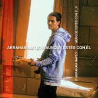'Aunque Estés Con Él' de Abraham Mateo Aunque Estés Con Él - Abraham Mateo