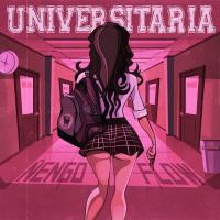 'Universitaria' de Ñengo Flow Universitaria - Ñengo Flow