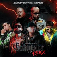 'La Gangster Remix' de Nio García La Gangster Remix - Nio García