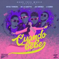 'Cuando Bebe' de Myke Towers Cuando Bebe - Myke Towers