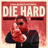 'Die Hard 2' de Pusho Die Hard 2 - Pusho