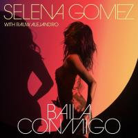 'Baila Conmigo' de Selena Gomez Baila Conmigo - Selena Gomez