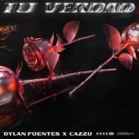 'Tu Verdad' de Dylan Fuentes Letra Tu Verdad Dylan Fuentes