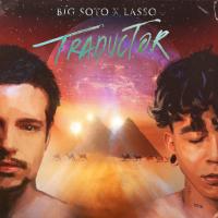 'Traductor' de Big Soto Traductor - Big Soto