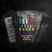 '100 Años' de Carlos Rivera 100 Años - Carlos Rivera