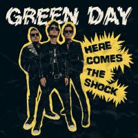 'Here Comes The Shock' de Green Day Here Comes The Shock - Green Day