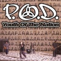 'Youth Of The Nation' de P.O.D. Youth Of The Nation - P.O.D.