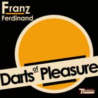 Canción 'Darts Of Pleasure' interpretada por Franz Ferdinand Canción 'Darts Of Pleasure' interpretada por Franz Ferdinand