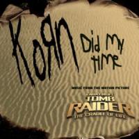 Canción 'Did My Time' interpretada por Korn Canción 'Did My Time' interpretada por Korn