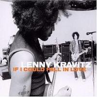 If I Could Fall In Love If I Could Fall In Love de Lenny Kravitz