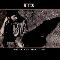With Or Without You With Or Without You de U2