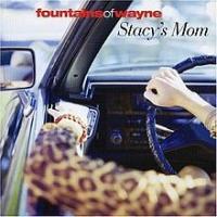 Stacy's Mom Stacy's Mom de Fountains of Wayne