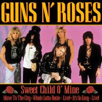 Sweet Child O' Mine Sweet Child O' Mine de Guns N' Roses