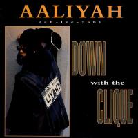 Canción 'Down With The Clique' interpretada por Aaliyah Canción 'Down With The Clique' interpretada por Aaliyah